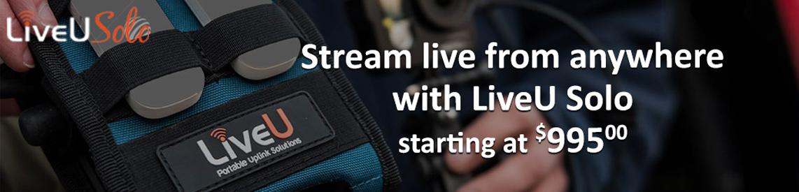 Stream live from anywhere with LiveU Solo